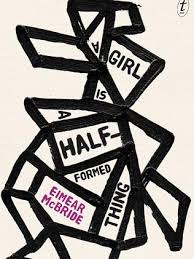 Girl is a Half formed thing